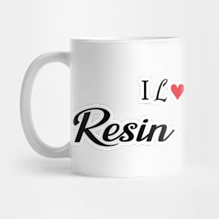 I love My Resin Family in black with red heart Mug